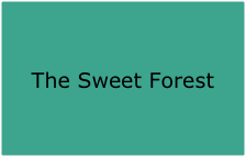 The Sweet Forest